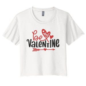 Be My Valentine Cute Gift Women's Crop Top Tee