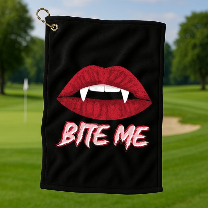 Bite Me Vampire Fangs Diy Halloween For Aspiring Dracula Funny Gift Golf Towel