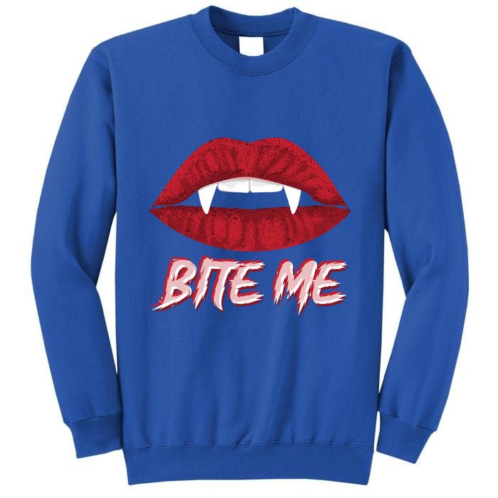 Bite Me Vampire Fangs Diy Halloween For Aspiring Dracula Funny Gift Tall Sweatshirt