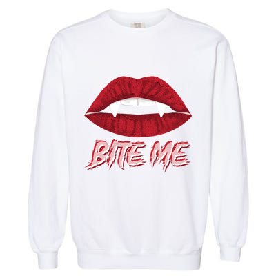 Bite Me Vampire Fangs Diy Halloween For Aspiring Dracula Funny Gift Garment-Dyed Sweatshirt