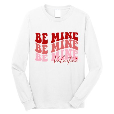 Be Mine Valentine Long Sleeve Shirt