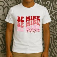 Be Mine Valentine T-Shirt