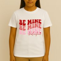 Be Mine Valentine T-Shirt