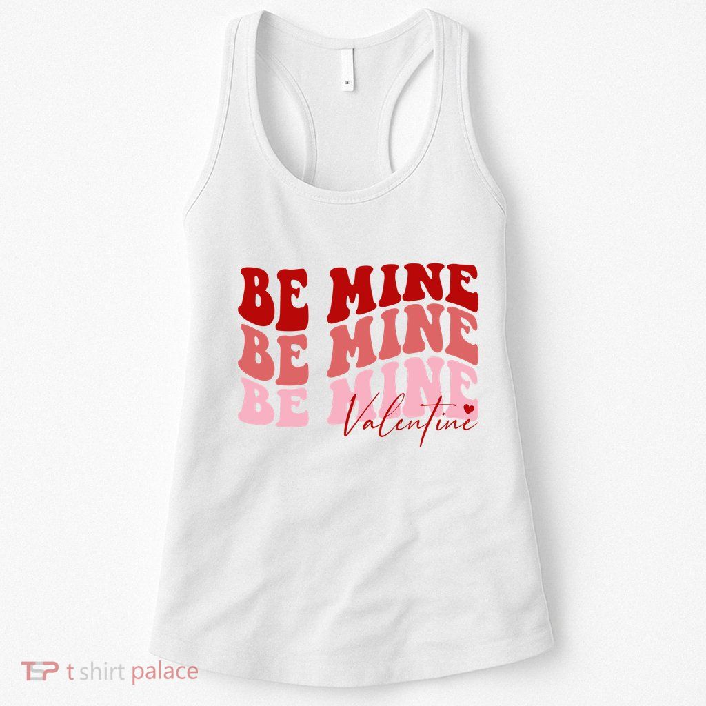 Be Mine Valentine Womens Tank Top