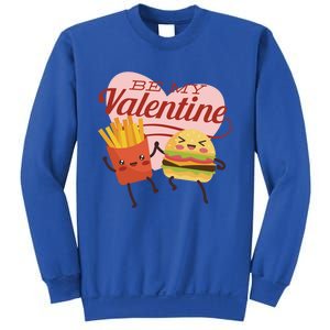 Be My Valentine L Cute Valentines Day Fries And Hamburger Gift Sweatshirt