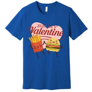 Be My Valentine L Cute Valentines Day Fries And Hamburger Gift Premium T-Shirt