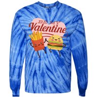 Be My Valentine L Cute Valentines Day Fries And Hamburger Gift Tie-Dye Long Sleeve Shirt