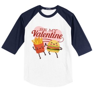 Be My Valentine L Cute Valentines Day Fries And Hamburger Gift Baseball Sleeve Shirt