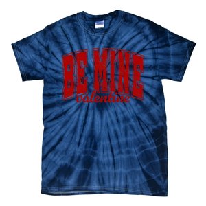 Be Mine Valentine Matching Couple Lover Tie-Dye T-Shirt