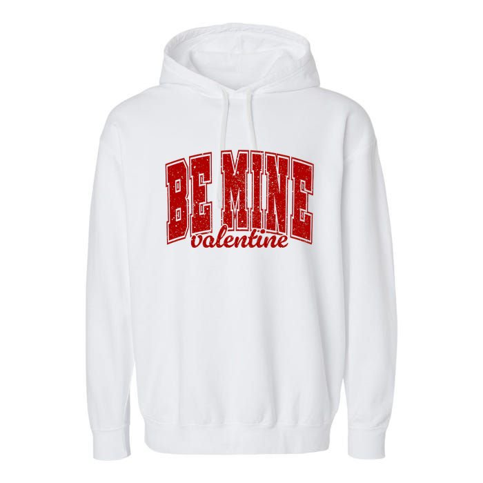 Be Mine Valentine Matching Couple Lover Garment-Dyed Fleece Hoodie