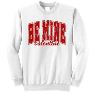 Be Mine Valentine Matching Couple Lover Sweatshirt