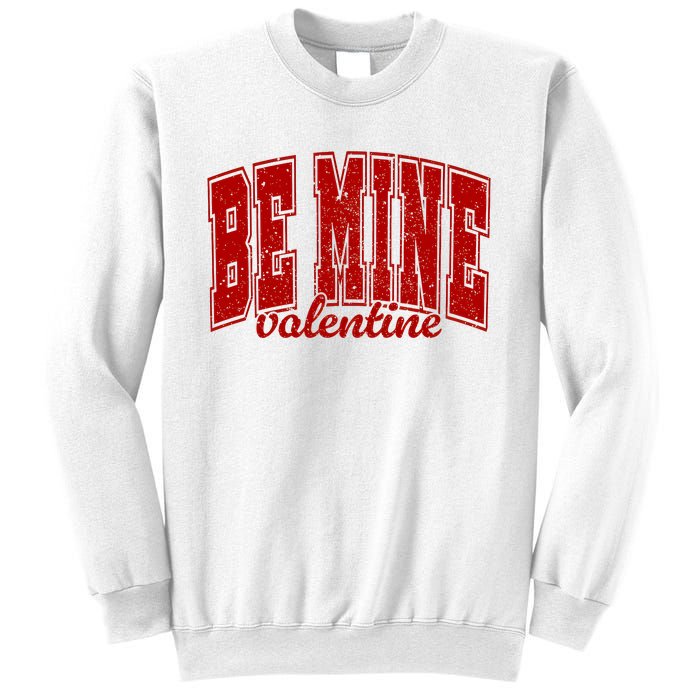 Be Mine Valentine Matching Couple Lover Sweatshirt