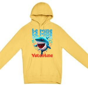 Be Mine Valentine Shark Valentine's Day Meaningful Gift Premium Pullover Hoodie