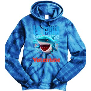 Be Mine Valentine Shark Valentine's Day Meaningful Gift Tie Dye Hoodie