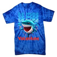 Be Mine Valentine Shark Valentine's Day Meaningful Gift Tie-Dye T-Shirt