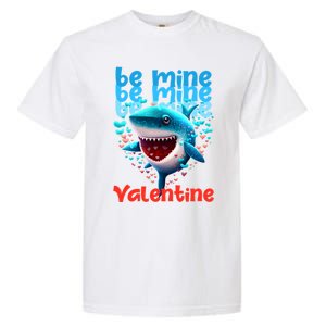 Be Mine Valentine Shark Valentine's Day Meaningful Gift Garment-Dyed Heavyweight T-Shirt