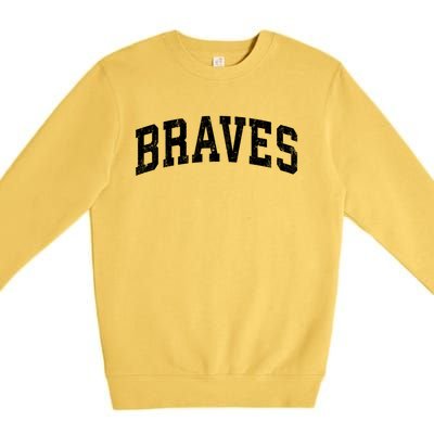 Braves Mascot Vintage Athletic Sports Name Design Gift Premium Crewneck Sweatshirt