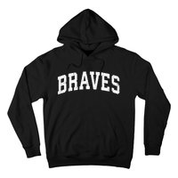 Braves Mascot Vintage Athletic Sports Name Design Gift Hoodie