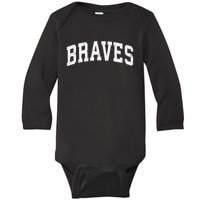 Braves Mascot Vintage Athletic Sports Name Design Gift Baby Long Sleeve Bodysuit