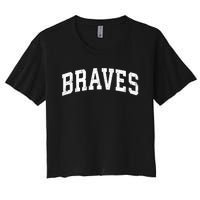 Braves Mascot Vintage Athletic Sports Name Design Gift Women's Crop Top Tee