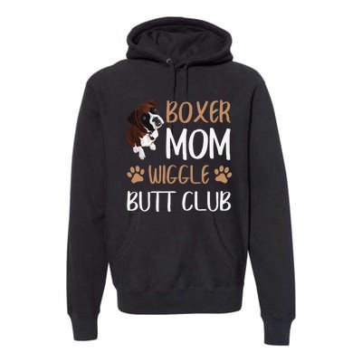 Boxer Mom Wiggle Butt Club Dog Lover Premium Hoodie