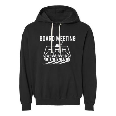 Board Meetings Wintersports Lover Snowboarding Snowboarder Garment-Dyed Fleece Hoodie