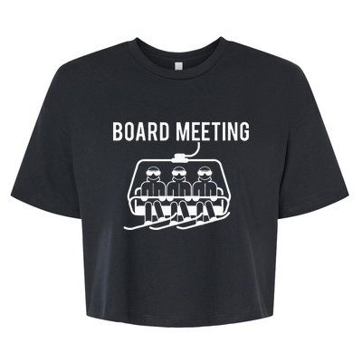 Board Meetings Wintersports Lover Snowboarding Snowboarder Bella+Canvas Jersey Crop Tee