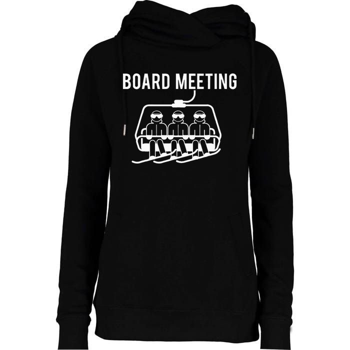 Board Meetings Wintersports Lover Snowboarding Snowboarder Womens Funnel Neck Pullover Hood