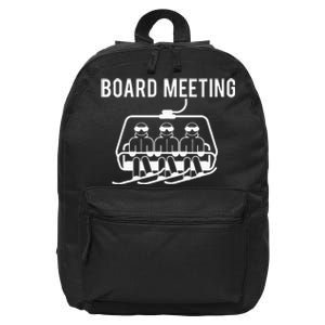 Board Meetings Wintersports Lover Snowboarding Snowboarder 16 in Basic Backpack