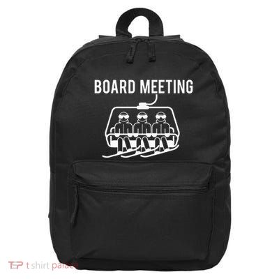 Board Meetings Wintersports Lover Snowboarding Snowboarder 16 in Basic Backpack