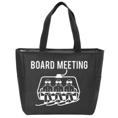 Board Meetings Wintersports Lover Snowboarding Snowboarder Zip Tote Bag