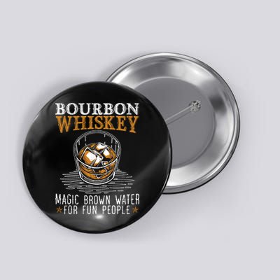 Bourbon Magic Water Malt Scotch Meaningful Gift Button
