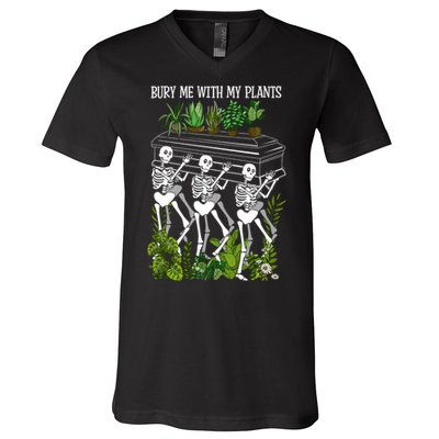 Bury Me With My Plants V-Neck T-Shirt