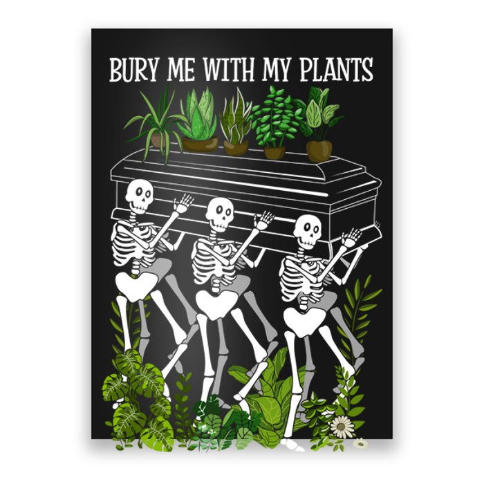 Bury Me With My Plants Poster