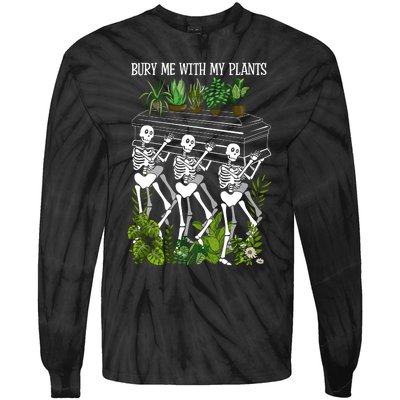 Bury Me With My Plants Tie-Dye Long Sleeve Shirt