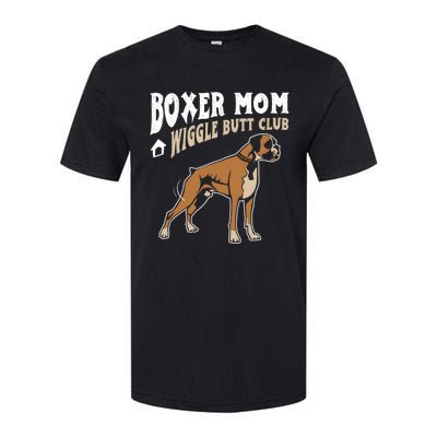 Boxer Mom Wiggle Butt Club Design Boxer Design Dog Design Funny Gift Softstyle® CVC T-Shirt