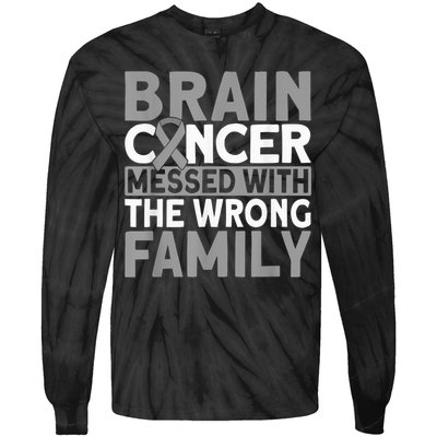Brain messed with the wrong family Brain Cancer Tie-Dye Long Sleeve Shirt