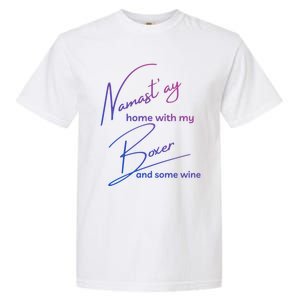 Boxer Mom Wine Lover Tee With Yoga Namaste Boxer Dog Gift Great Gift Garment-Dyed Heavyweight T-Shirt