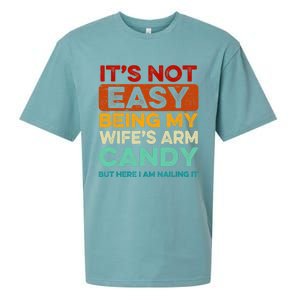 Being My Wife's Arm Candy But Here I Am Nailin Sueded Cloud Jersey T-Shirt