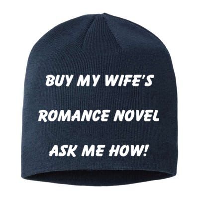 Buy My Wifes Romance Novel Ask Me How! Sustainable Beanie