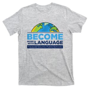 Become More With Language. ESL Teacher. T-Shirt