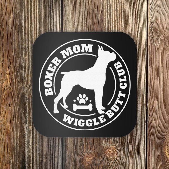 Boxer Mom Wiggle Butt Club Boxer Dog Gifts Coaster