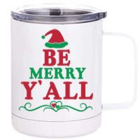 Be Merry Yall 12 oz Stainless Steel Tumbler Cup