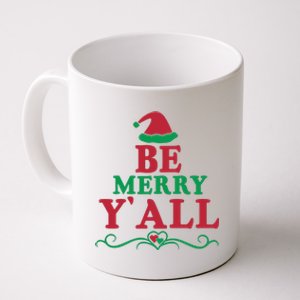 Be Merry Yall Coffee Mug