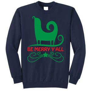 Be Merry Yall Tall Sweatshirt