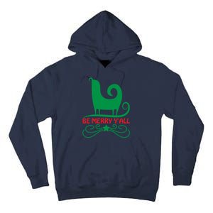 Be Merry Yall Tall Hoodie