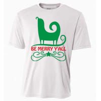 Be Merry Yall Cooling Performance Crew T-Shirt