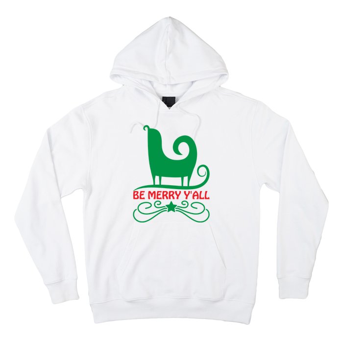 Be Merry Yall Hoodie