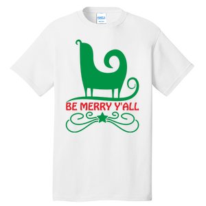 Be Merry Yall Tall T-Shirt