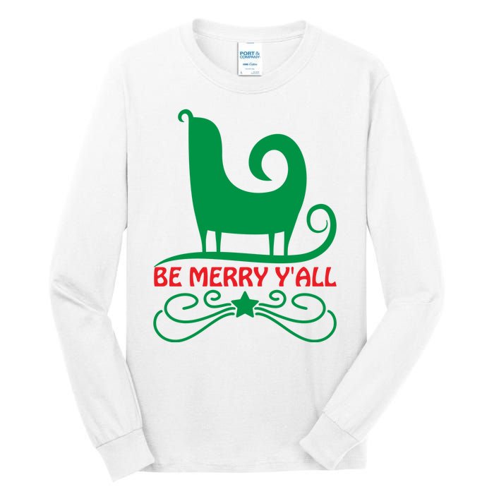 Be Merry Yall Tall Long Sleeve T-Shirt